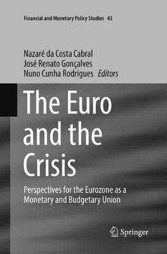 Cover image for The Euro and the Crisis: Perspectives for the Eurozone as a Monetary and Budgetary Union