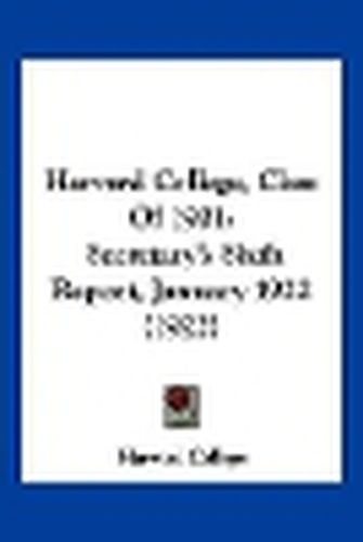 Harvard College, Class of 1901: Secretary's Sixth Report, January 1922 (1922)