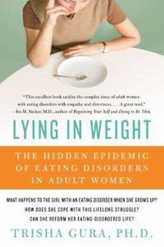 Cover image for Lying in Weight: The Hidden Epidemic of Eating Disorders in Adult Women