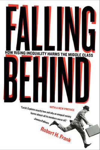 Cover image for Falling Behind: How Rising Inequality Harms the Middle Class