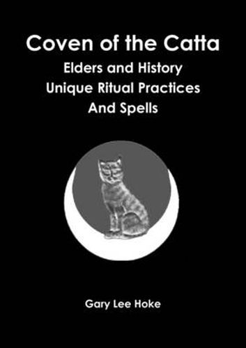 Cover image for Coven of the Catta Elders and History Unique Ritual Practices and Spells