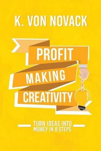 Cover image for Profit-Making Creativity