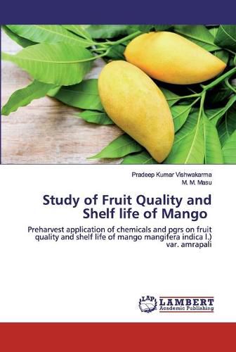 Cover image for Study of Fruit Quality and Shelf life of Mango