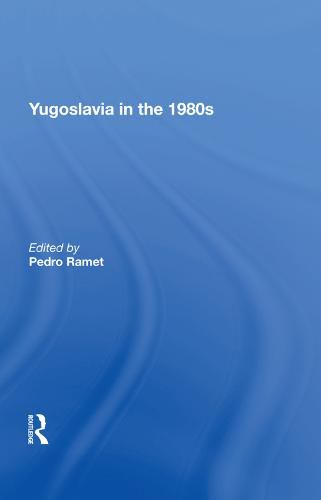 Cover image for Yugoslavia in the 1980s