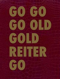 Cover image for GO GO GO OLD GOLD REITER GO