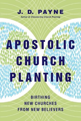 Apostolic Church Planting - Birthing New Churches from New Believers