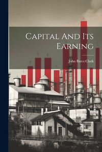 Cover image for Capital And Its Earning