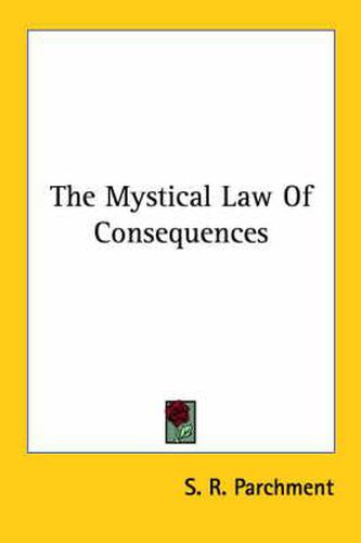 Cover image for The Mystical Law of Consequences