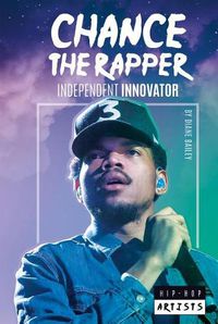 Cover image for Chance the Rapper: Independent Innovator