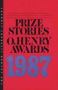 Cover image for Prize Stories 1987: The O'Henry Awards