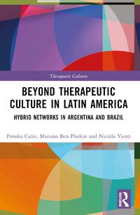 Cover image for Beyond Therapeutic Culture in Latin America