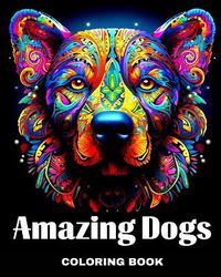 Cover image for Amazing Dogs Coloring Book