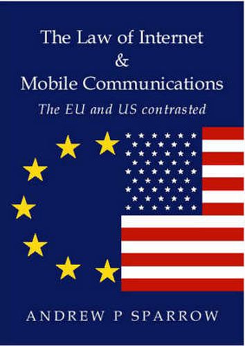 Cover image for Law of Internet & Mobile Communications: The US & EU Contrasted