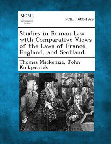 Cover image for Studies in Roman Law with Comparative Views of the Laws of France, England, and Scotland