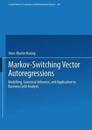 Cover image for Markov-Switching Vector Autoregressions: Modelling, Statistical Inference, and Application to Business Cycle Analysis