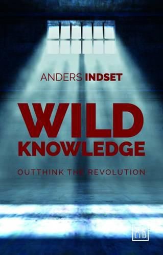 Cover image for Wild Knowledge: Outthink the Revolution