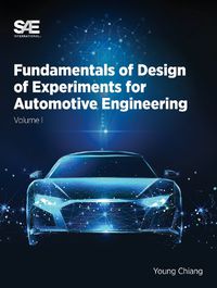 Cover image for Fundamentals of Design of Experiments for Automotive Engineering Volume I