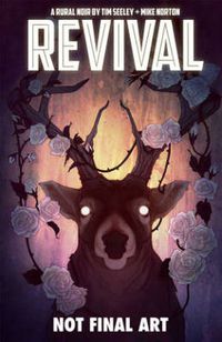 Cover image for Revival Volume 4: Escape to Wisconsin