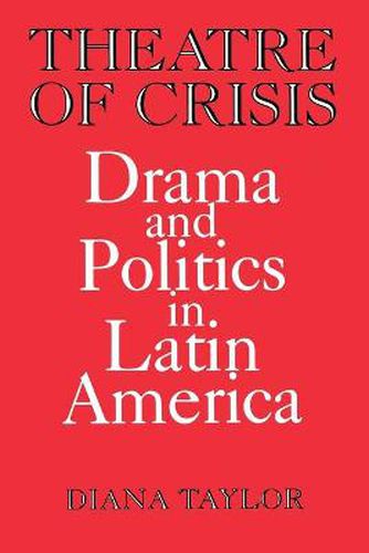 Cover image for Theatre of Crisis: Drama and Politics in Latin America