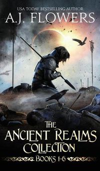 Cover image for The Ancient Realms Collection (Books 1-6): A Collection of Epic Fantasy Tales