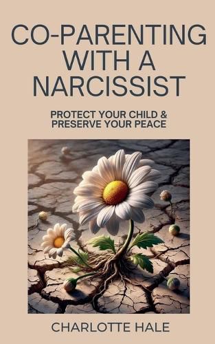 Cover image for Co-Parenting With A Narcissist