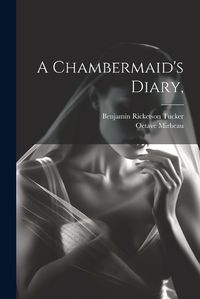 Cover image for A Chambermaid's Diary,