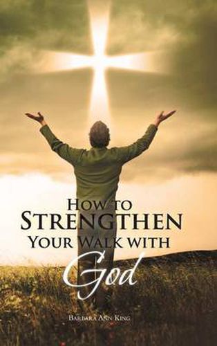 Cover image for How to Strengthen Your Walk with God