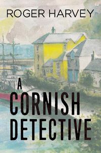 Cover image for A Cornish Detective