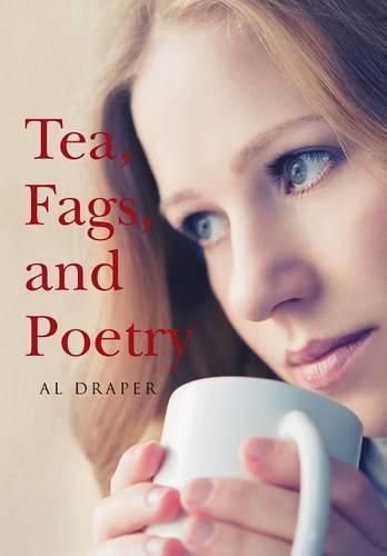 Cover image for Tea, Fags, and Poetry