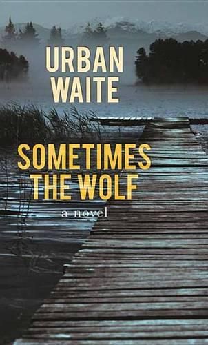 Cover image for Sometimes the Wolf