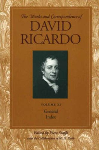 Works & Correspondence of David Ricardo, Volume 11: General Index