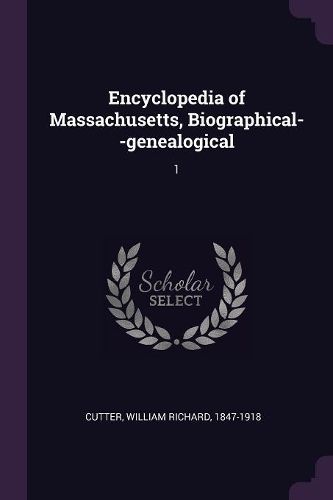 Cover image for Encyclopedia of Massachusetts, Biographical--genealogical