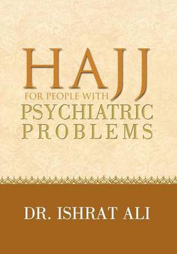 Cover image for HAJJ for PEOPLE WITH PSYCHIATRIC PROBLEMS