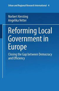 Cover image for Reforming Local Government in Europe: Closing the Gap between Democracy and Efficiency