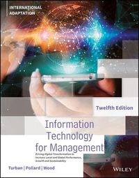 Cover image for Information Technology for Management: Driving Digital Transformation to Increase Local and Global Performance, Growth and Sustainability