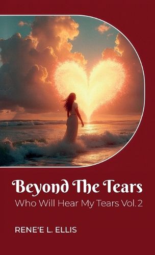 Cover image for Beyond The Tears, Who Will Hear My Tears Vol. 2