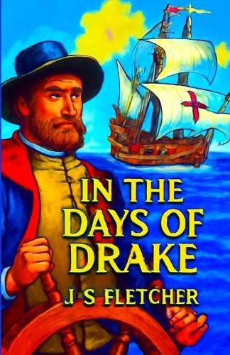 Cover image for In The Days Of Drake(Illustrated)