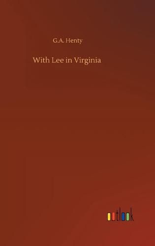 Cover image for With Lee in Virginia