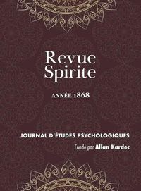 Cover image for Revue Spirite (Ann e 1868)