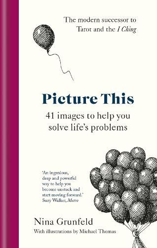Cover image for Picture This: 41 images to help you solve life's problems