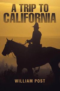 Cover image for A Trip to California