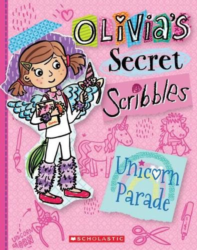 Unicorn Parade (Olivia's Secret Scribbles #9)