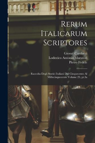 Cover image for Rerum italicarum scriptores