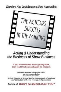 Cover image for The Actors Success In The Making: Stardom Has Just Become More Accessible!