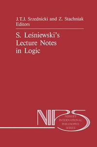 Cover image for S. Lesniewski's Lecture Notes in Logic