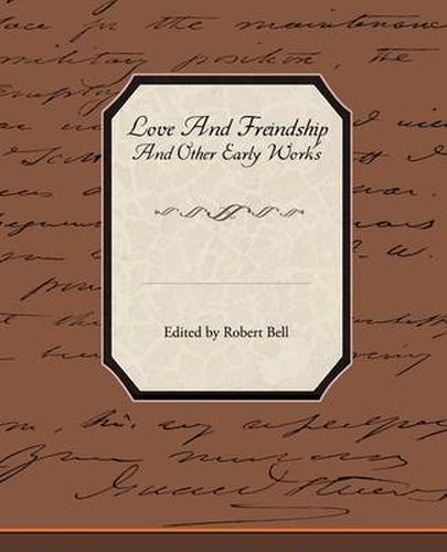 Cover image for Love and Freindship and Other Early Works