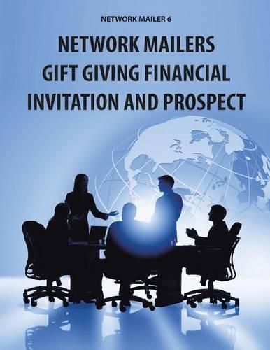 Cover image for Network Mailer 6: Network Mailers Gift Giving Financial Invitation and Prospect