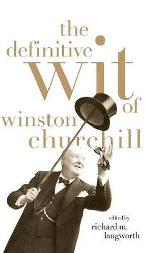 Cover image for The Definitive Wit of Winston Churchill