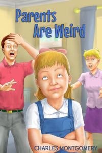 Cover image for Parents Are Weird