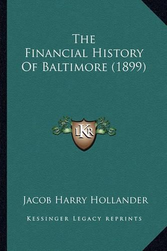 The Financial History of Baltimore (1899)